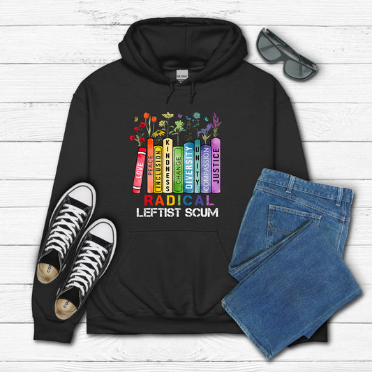 Radical Leftist Scum Unisex Hoodie